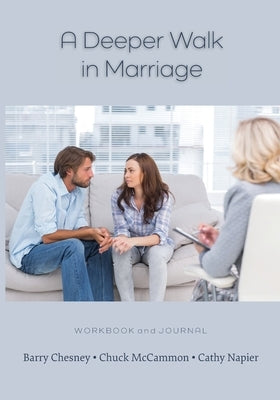 A Deeper Walk in Marriage Paperback Chesney & Napier LLC