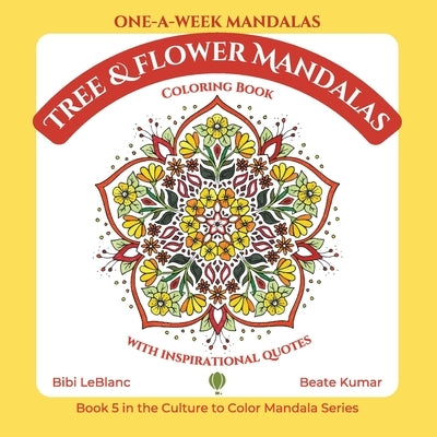 One-A-Week Tree & Flower Mandalas Paperback Culture to Color, LLC