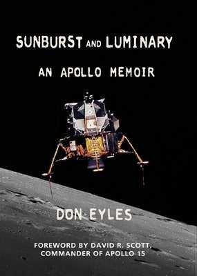 Sunburst and Luminary: An Apollo Memoir Paperback Fort Point Press