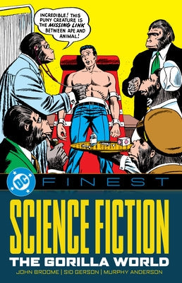 DC Finest: Science Fiction: The Gorilla World by Broome, John