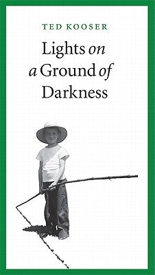Lights on a Ground of Darkness: An Evocation of a Place and Time Paperback University of Nebraska Press