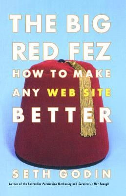 The Big Red Fez: Zooming, Evolution, and the Future of Your Company Paperback Free Press