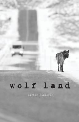 Wolf Land Paperback Bottlefly Press