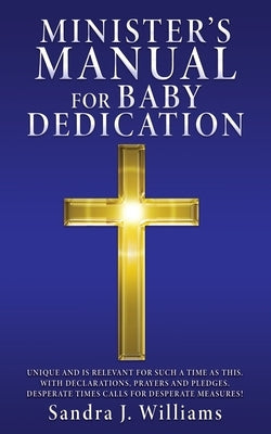Minister's Manual for Baby Dedication Paperback Xulon Press
