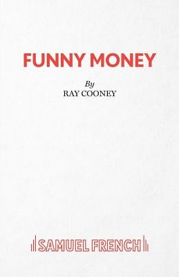 Funny Money Paperback Samuel French Ltd