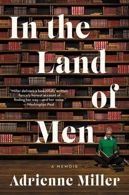In the Land of Men: A Memoir Paperback Ecco Press