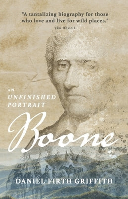 Boone: An Unfinished Portrait Paperback Robinia Press