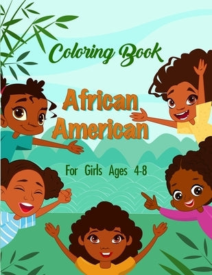 African American Coloring Book For Girls Ages 4-8 Paperback Independently Published