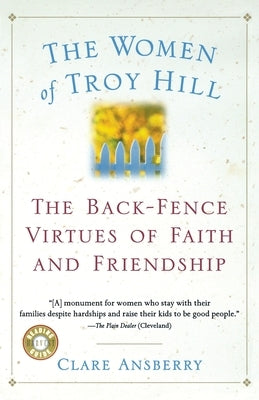 The Women of Troy Hill: The Back-Fence Virtues of Faith and Friendship Paperback Harvest Publications