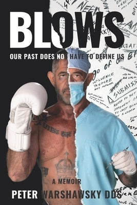 Blows: A Memoir Paperback Never Quit Publishing