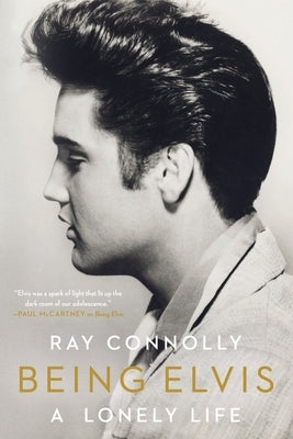 Being Elvis: A Lonely Life Paperback Liveright Publishing Corporation