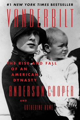 Vanderbilt: The Rise and Fall of an American Dynasty Paperback Harper Paperbacks