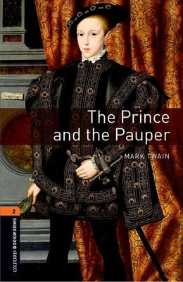 The Prince and the Pauper: 3rd Edition Level 2 Paperback Oxford