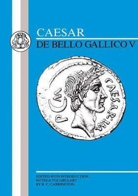Caesar: Gallic War V Paperback Bloomsbury Publishing PLC