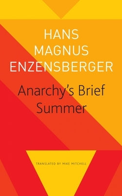 Anarchy's Brief Summer: The Life and Death of Buenaventura Durruti Paperback Seagull Books