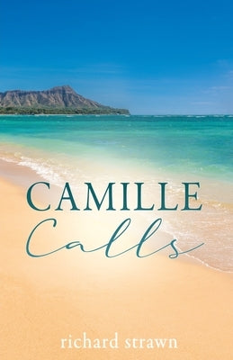 Camille Calls Paperback Xulon Press