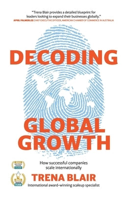 Decoding Global Growth: How successful companies scale internationally Paperback Fd Global Connections