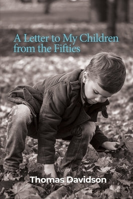 A Letter to My Children from the Fifties Paperback Dorrance Publishing Co.