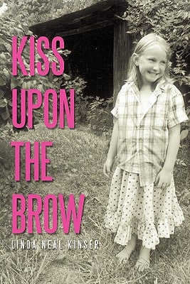 Kiss Upon the Brow Paperback Authorhouse