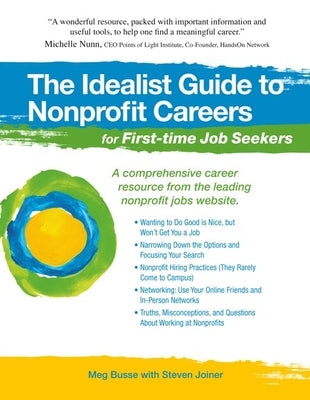 The Idealist Guide to Nonprofit Careers for First-Time Job Seekers Paperback West Hills Press