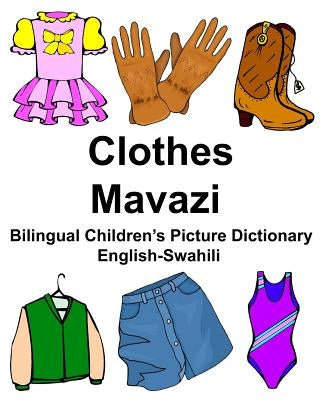 English-Swahili Clothes/Mavazi Bilingual Children's Picture Dictionary Kamusi ya Picha ya Watoto ya Lugha mbili Paperback Createspace Independent Publishing Platform