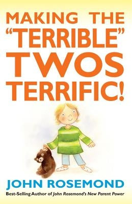 Making the Terrible Twos Terrific!: Volume 16 Paperback Andrews McMeel Publishing