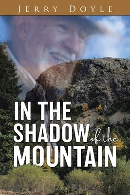 In the Shadow of the Mountain: From the Shadow of the Mountain in Newfoundland, to the Bright Lights. Paperback Tellwell Talent