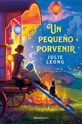 Un Pequeño Porvenir / The Teller of Small Fortunes by Leong, Julie
