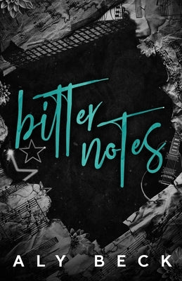 Bitter Notes: Special Edition: Second Sets by Beck, Aly
