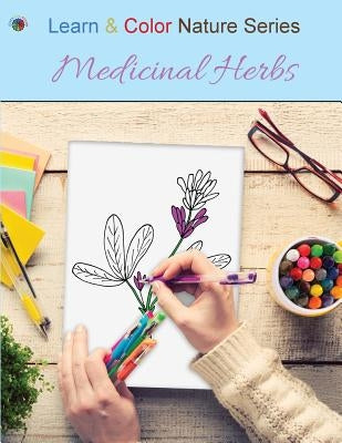 Medicinal Herbs Paperback Learn & Color Books
