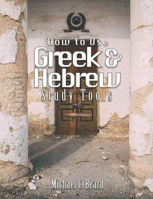 Greek & Hebrew Study Tools Paperback Createspace Independent Publishing Platform