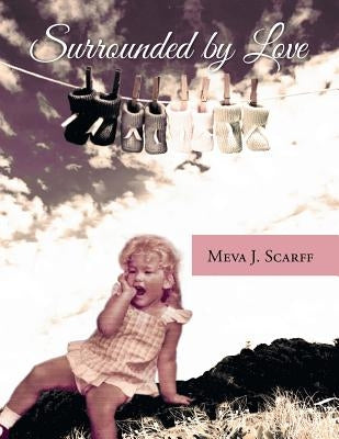 Surrounded by Love Paperback Authorhouse