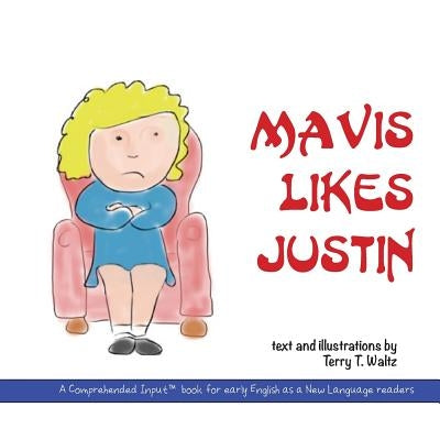 Mavis Likes Justin Paperback Squid for Brains