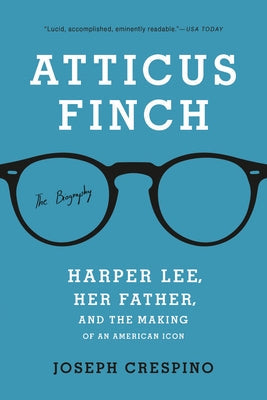 Atticus Finch: The Biography Paperback Basic Books