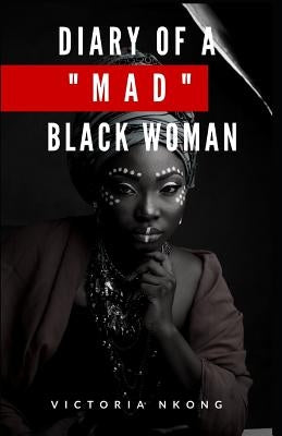Diary of a Mad Black Woman Paperback Independently Published