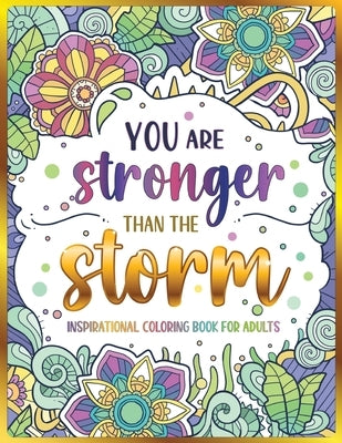 Inspirational Coloring Book for Adults: 50 Motivational Quotes & Patterns to Color - A Variety of Relaxing Positive Affirmations for Adults & Teens by Lomax, Pepper