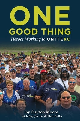 One Good Thing Paperback Unite Kc