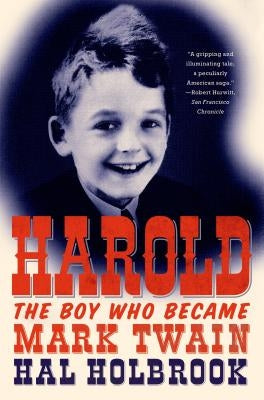 Harold: The Boy Who Became Mark Twain Paperback Farrar Strauss & Giroux-3pl