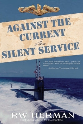 Against the Current in the Silent Service Paperback Giro Di Mondo