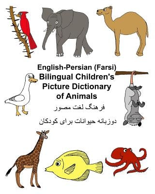 English-Persian/Farsi Bilingual Children's Picture Dictionary of Animals Paperback Createspace Independent Publishing Platform