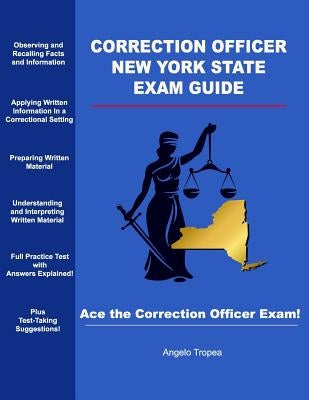 Correction Officer New York State Exam Guide Paperback Createspace Independent Publishing Platform
