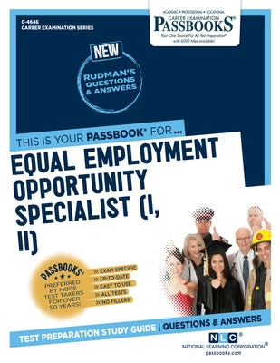 Equal Employment Opportunity Specialist (I, II) (C-4646): Passbooks Study Guide Volume 4646 Paperback Passbooks
