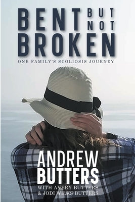 Bent But Not Broken: One Family's Scoliosis Journey Paperback Potato Chip Math Creations
