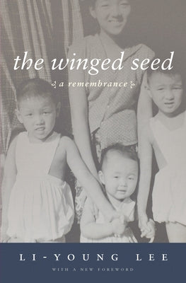 The Winged Seed: A Remembrance Paperback BOA Editions