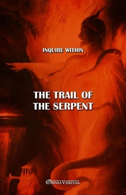 The trail of the Serpent: New edition Paperback Omnia Veritas Ltd