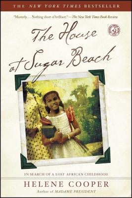The House at Sugar Beach: In Search of a Lost African Childhood Paperback S&s/ Marysue Rucci Books