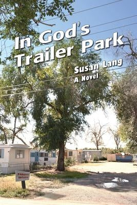 In God's Trailer Park Paperback Aakenbaaken & Kent