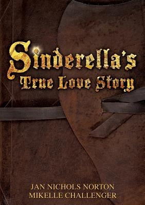 Sinderella's True Love Story Paperback Xulon Press