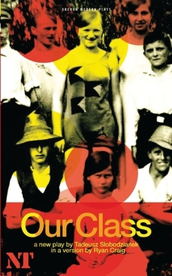 Our Class Paperback Bloomsbury Publishing PLC