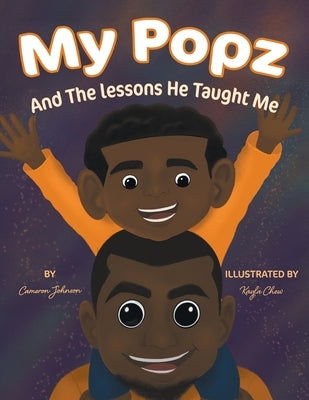 My Popz And The Lessons He Taught Me Paperback Writers Republic LLC